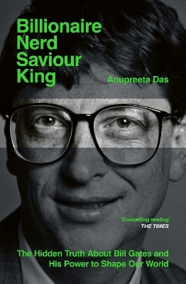 Billionaire, Nerd, Saviour, King - Anupreeta Das