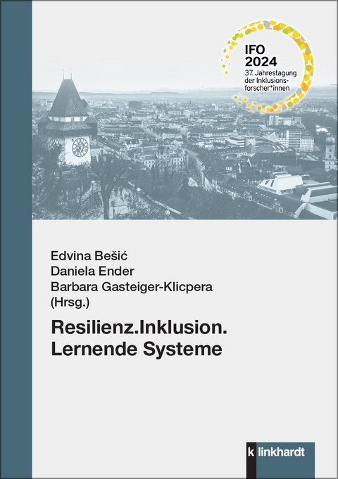 Resilienz.Inklusion.Lernende Systeme - 