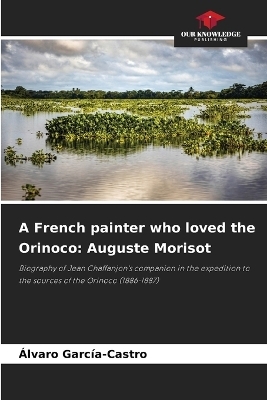 A French painter who loved the Orinoco