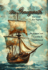 Die Genezareth &ndash; Ein Schiff &ndash; Ein Kapit&auml;n - Caroline K. Vanderloock