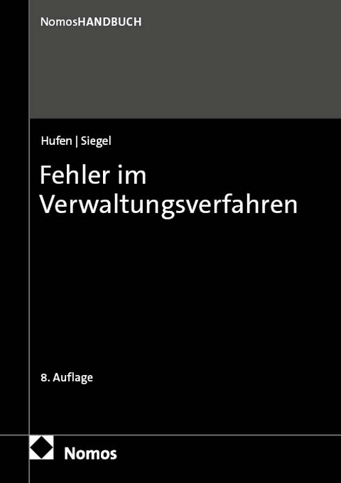 Fehler im Verwaltungsverfahren - Friedhelm Hufen, Thorsten Siegel