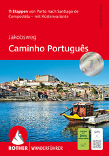 Jakobsweg - Caminho Portugu&ecirc;s - Cordula Rabe