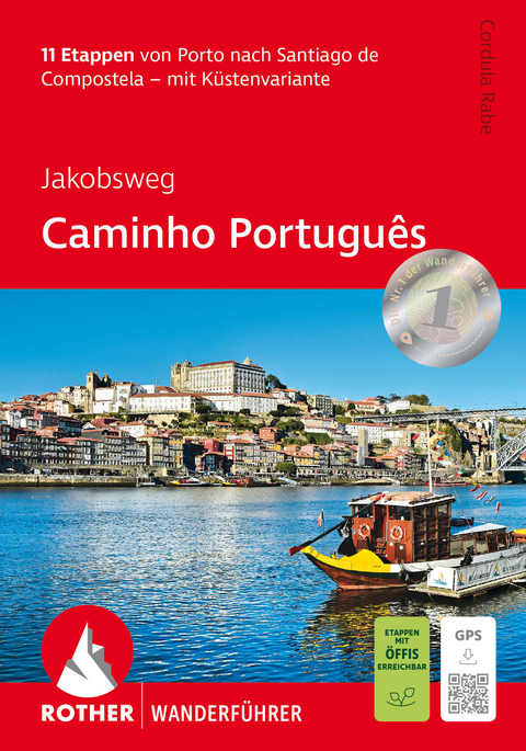 Jakobsweg - Caminho Portugu&ecirc;s - Cordula Rabe