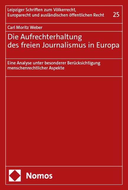 Die Aufrechterhaltung des freien Journalismus in Europa - Carl Moritz Weber