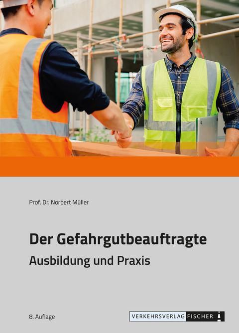 Der Gefahrgutbeauftragte - Norbert Prof. Dr. M&uuml;ller