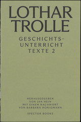 Lothar Trolle: Geschichtsunterricht - Lothar Trolle