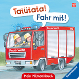 Tat&uuml;tata! Fahr mit! Mein Feuerwehr-Mitmachbuch - Bernd Penners