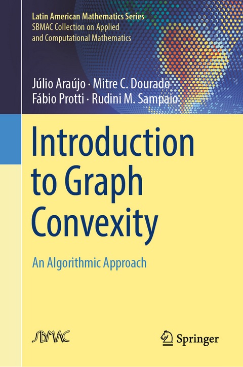 Introduction to Graph Convexity - Júlio Araújo, Mitre C. Dourado, Fábio Protti, Rudini M. Sampaio