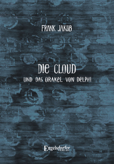 Die Cloud und das Orakel von Delphi - Frank Jakob