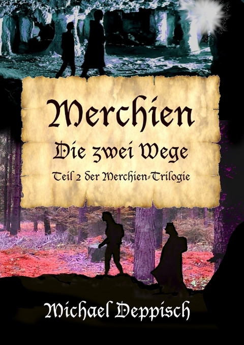 Merchien - Die sehnlichst erwartete Fortsetzung von Hänsel und Gretel - Michael Deppisch