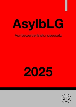 Asylbewerberleistungsgesetz - AsylbLG 2025