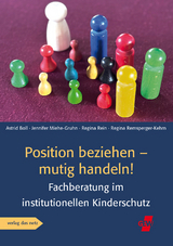 Position beziehen – mutig handeln! - Astrid Boll, Jennifer Miehe-Gruhn, Regina Rein, Regina Remsperger-Kehm