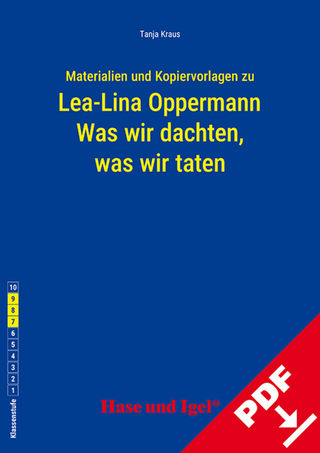 Begleitmaterial: Was wir dachten, was wir taten