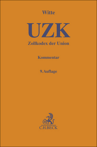 Zollkodex der Union (UZK)