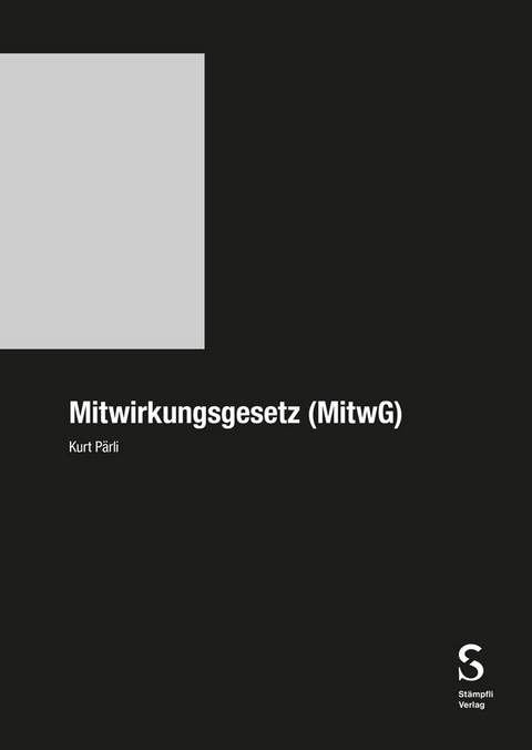 Mitwirkungsgesetz - Kurt P&auml;rli
