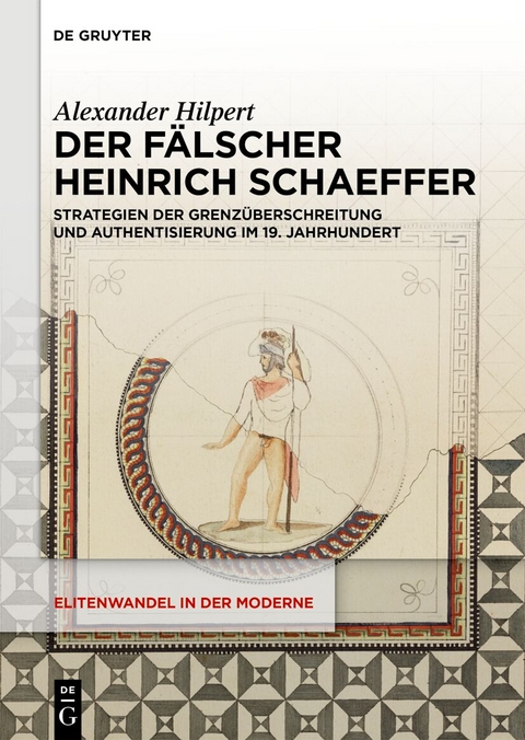 Der F&auml;lscher Heinrich Schaeffer - Alexander Hilpert