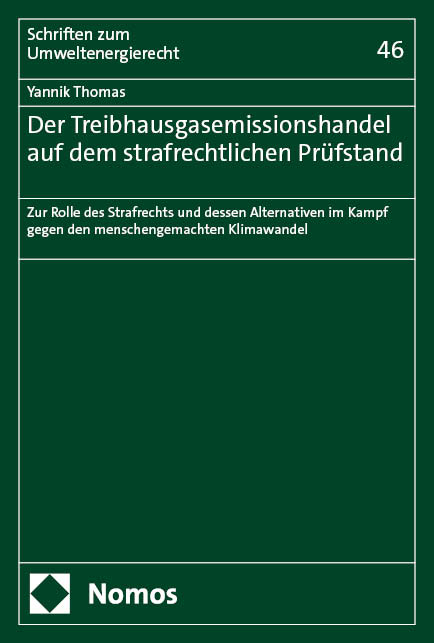 Der Treibhausgasemissionshandel auf dem strafrechtlichen Pr&uuml;fstand - Yannik Thomas