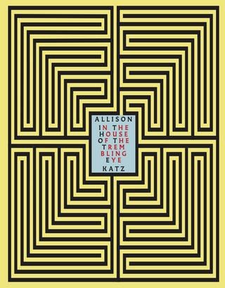 In the house of the trembling eye