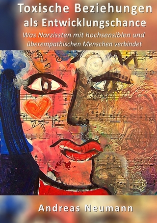 Toxische Beziehungen als Entwicklungschance