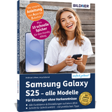 Samsung Galaxy S25 - alle Modelle - Anja Schmid, Andreas Lehner