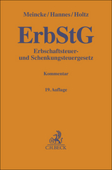 Erbschaftsteuer- und Schenkungsteuergesetz - Frank Hannes, Michael Holtz, Jens Peter Meincke