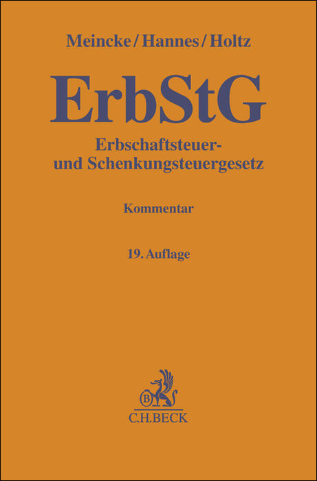 Erbschaftsteuer- und Schenkungsteuergesetz - Frank Hannes, Michael Holtz, Jens Peter Meincke