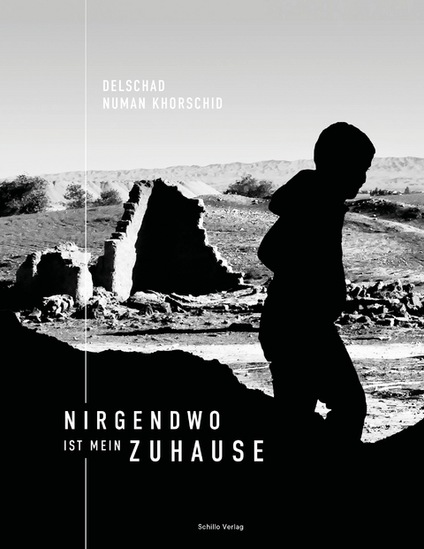 Nirgendwo ist mein Zuhause - Delschad Numan Khorschid