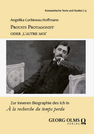 Prousts Protagonist oder ‚l’autre moi‘