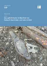 Das spätrömische Gräberfeld von Maisach-Gernlinden und sein Umfeld - Robin Dürr