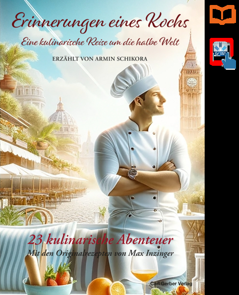 Erinnerungen eines Kochs - Armin Schikora