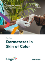 Fast Facts: Dermatoses in Skin of Color - Paul Devakar Yesudian, Patrick Yesudian, Rohan Isaac Yesudian