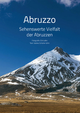 Abruzzo - Sehenswerte Vielfalt der Abruzzen - Sabine Schaller-John