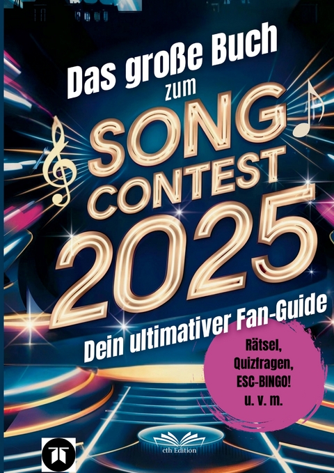 Das gro&szlig;e Buch zum Song Contest 2025 - Corinna Theresa H&ouml;llering