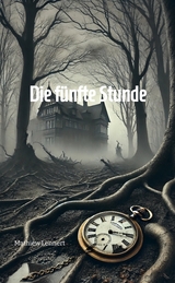 Die f&uuml;nfte Stunde - Mathiew Lennert