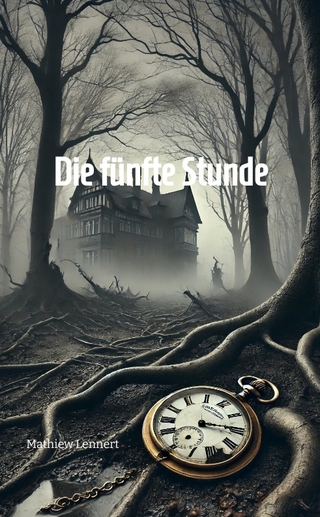 Die fünfte Stunde