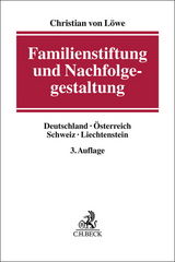 Familienstiftung und Nachfolgegestaltung - Löwe, Christian von