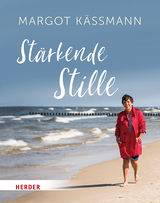 St&auml;rkende Stille - Margot K&auml;&szlig;mann