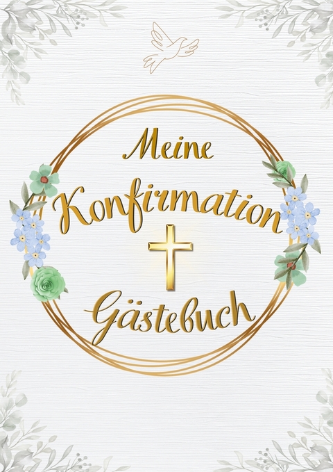 Meine Konfirmation: G&auml;stebuch - Aeterna Sancta Pressa