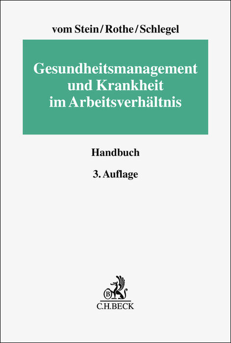 Gesundheitsmanagement und Krankheit im Arbeitsverh&auml;ltnis - 