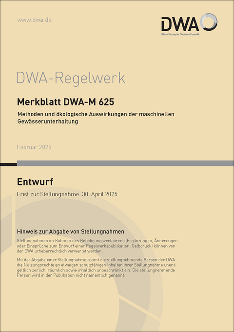 Merkblatt DWA-M 625 Methoden und &ouml;kologische Auswirkungen der maschinellen Gew&auml;sserunterhaltung (Entwurf)