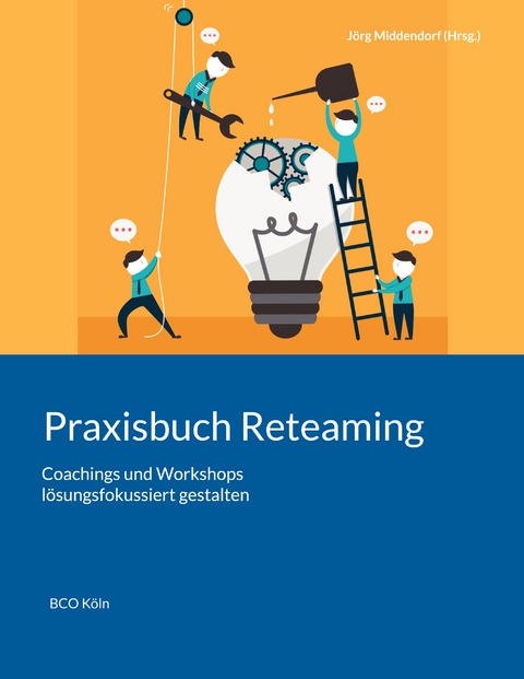 Praxisbuch Reteaming - 
