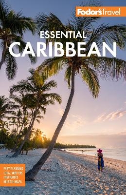 Fodor's Essential Caribbean -  Fodor's Travel Guides