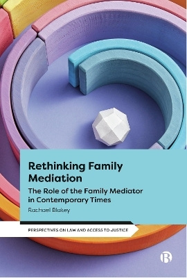 Rethinking Family Mediation - Rachael Blakey