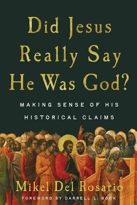Did Jesus Really Say He Was God? - Mikel Del Rosario