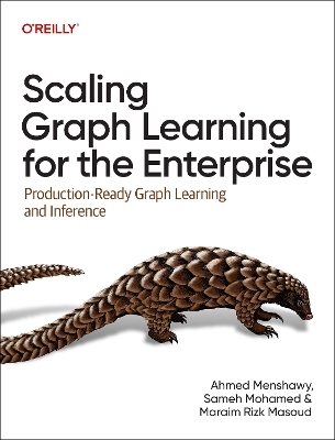 Scaling graph learning for the enterprise - Ahmed Menshawy, Sameh Mohamed, Maraim Rizk Masoud