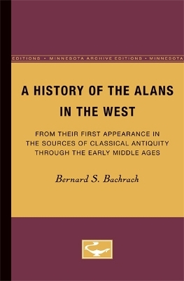 A History of the Alans in the West - Bernard S. Bachrach