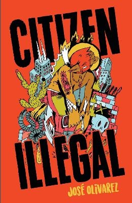 Citizen Illegal - Jose Olivarez