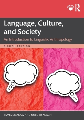 Language, Culture, and Society - James Stanlaw, Nobuko Adachi