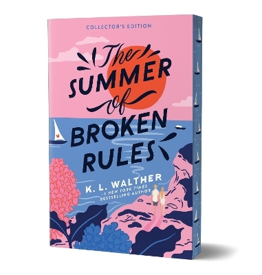 The Summer of Broken Rules (Collector's Edition) - K. L. Walther