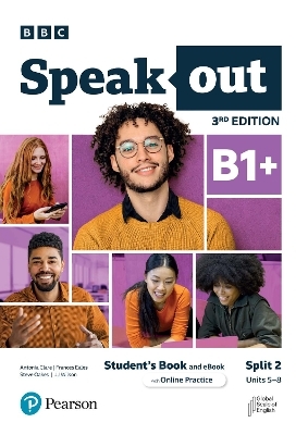 Speakout 3ed B1+ Student’s Book and eBook with Online Practice Split 2 - Antonia Clare, Frances Eales, JJ Wilson, Steve Oakes